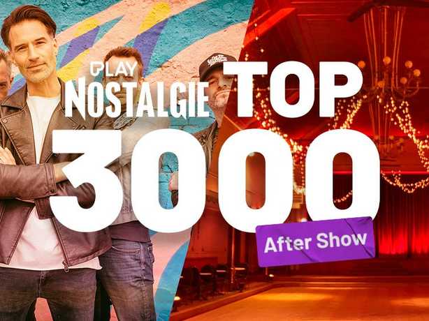 FINALE NOSTALGIE TOP 3000 - live uitzending én afterparty